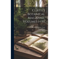 Curtis's Botanical Magazine, Volumes 1-130 - Hardcover