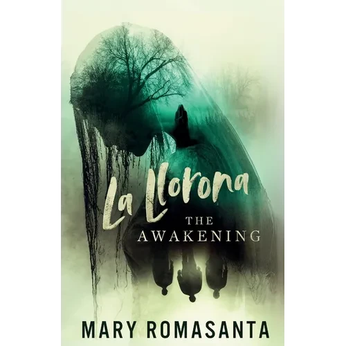 La Llorona: The Awakening - Paperback