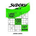 Sudoku Large Print: 100 Easy and Medium Puzzles - Paperback