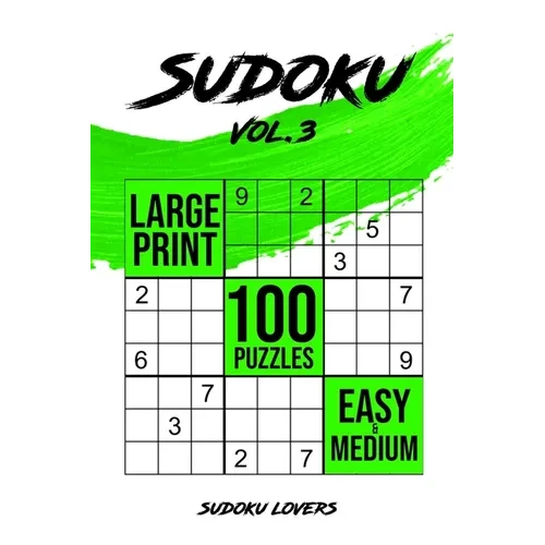 Sudoku Large Print: 100 Easy and Medium Puzzles - Paperback