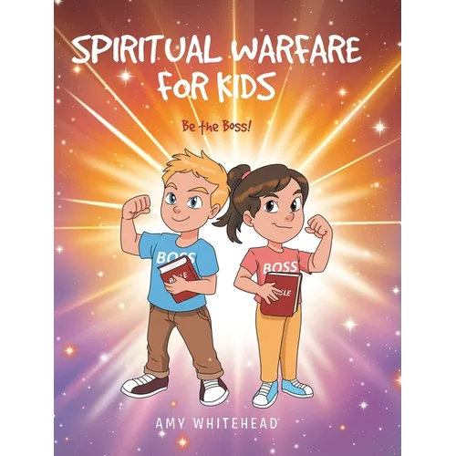 La guerre spirituelle pour les enfants : sois le patron ! – Broché