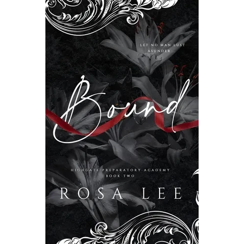 Bound: A Dark Forced Proximity Academy Romance