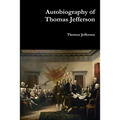 Autobiography of Thomas Jefferson - Paperback