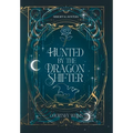 Hunted by the Dragon Shifter - Hardcover