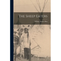 The Sheep Eaters - Paperback