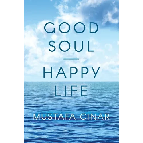 Good Soul - Happy Life - Paperback