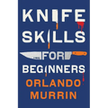 Knife Skills for Beginners - Paperback