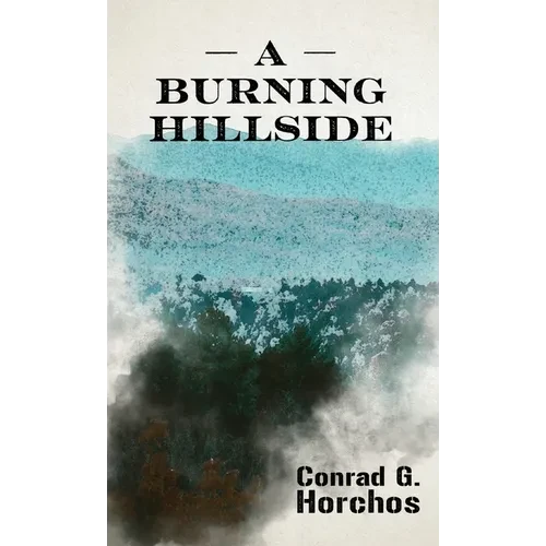 A Burning Hillside - Hardcover