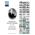 The Sikorsky Aircraft Centennial: A Tribute by the Igor I. Sikorsky Historical Archives - Paperback