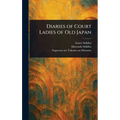 Diaries of Court Ladies of Old Japan - Hardcover