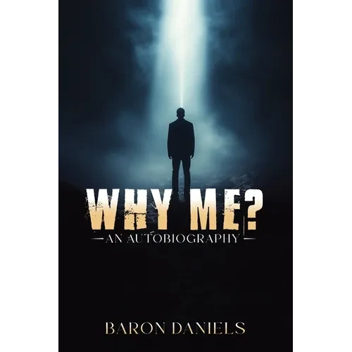 Why Me?: An Autobiography - Paperback