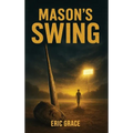 Mason's Swing - Hardcover