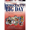 Democracy's Big Day: The Inauguration of Our President, 1789-2013 - Hardcover