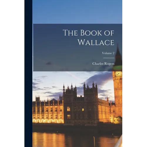 The Book of Wallace; Volume 2