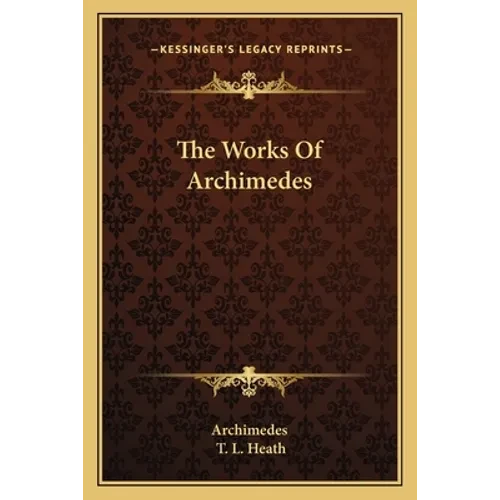 The Works Of Archimedes - Paperback