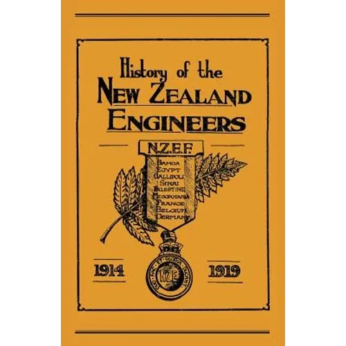 Official History of the New Zealand Engineers During the Great War 1914-1919 - Paperback