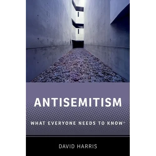 Antisemitism: What Everyone Needs to Know(r) - Paperback
