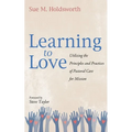 Learning to Love - Paperback