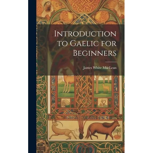 Introduction to Gaelic for Beginners - Hardcover