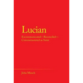 Lucian: Excommunicated-Reconciled-Commemorated as Saint - Paperback