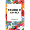 The Science of Being Rich - Hardcover