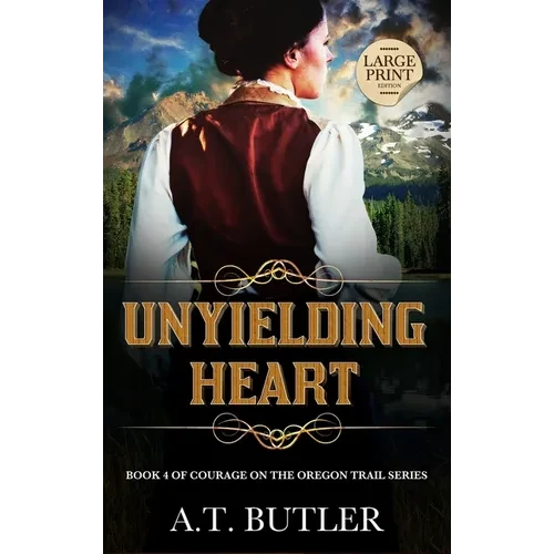 Unyielding Heart: Historical Women's Fiction Saga Large Print - Hardcover
