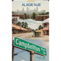 Campbellton Road, ...the other side of a dream - Hardcover