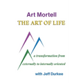 The Art of Life: A Transformation from Externally to Internally Oriented - Paperback