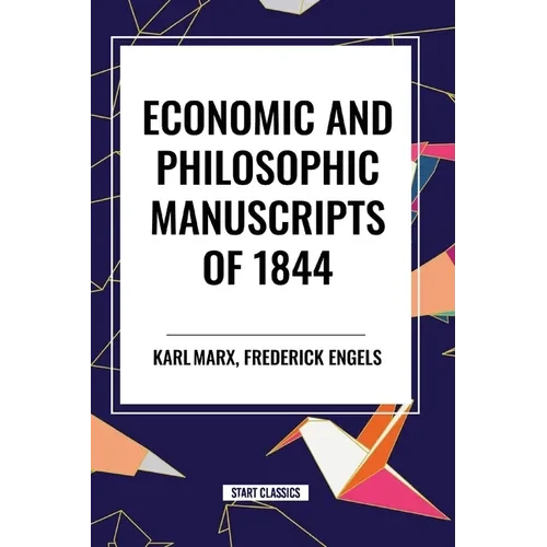 Economic and Philosophic Manuscripts of 1844 - Paperback
