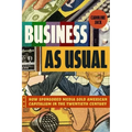 Business as Usual: How Sponsored Media Sold American Capitalism in the Twentieth Century - Hardcover