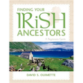 Finding Your Irish Ancestors: A Beginner's Guide - Hardcover