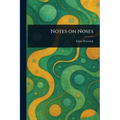 Notes on Noses - Paperback