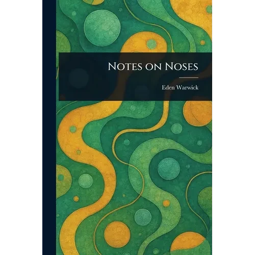 Notes on Noses - Paperback