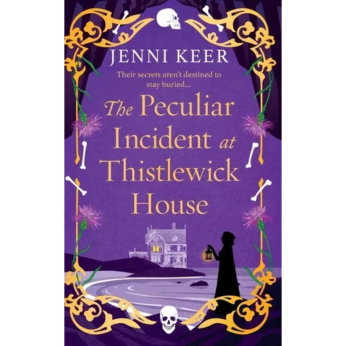 The Peculiar Incident at Thistlewick House - Hardcover