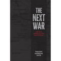 The Next War: Indications Intelligence in the Early Cold War - Paperback