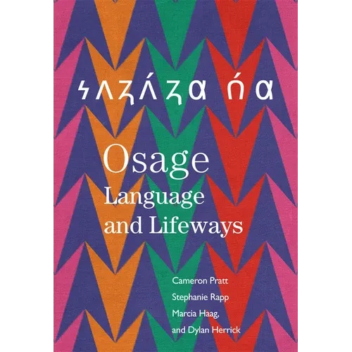 Osage Language and Lifeways - Paperback