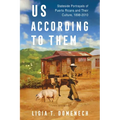 Us According to Them: Stateside Portrayals of Puerto Ricans and Their Culture, 1898-2010 - Paperback