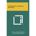 Communist Guerilla Warfare - Hardcover