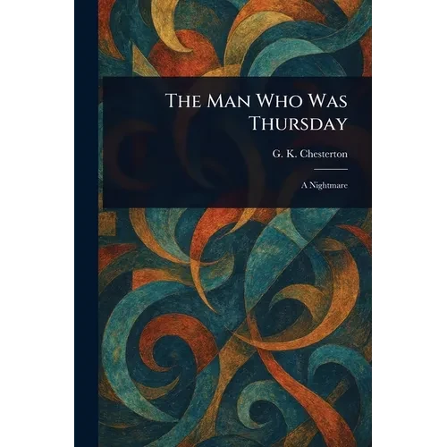 The Man Who Was Thursday - Paperback