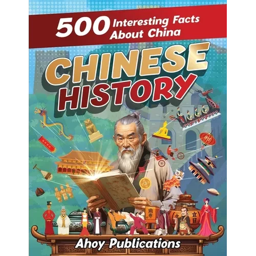 Chinese History: 500 Interesting Facts About Chinese History - Paperback
