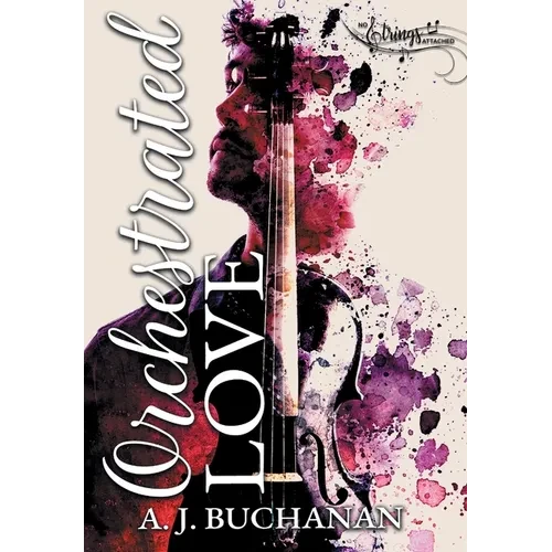 Orchestrated Love - Hardcover