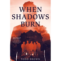 When Shadows Burn - Paperback