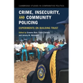 Crime, Insecurity, and Community Policing - Paperback