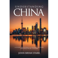 Understanding China: A Guide to China's Economy, History, and Political Culture - Paperback