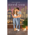 You Know I Need You: Artist Rendition - Hardcover
