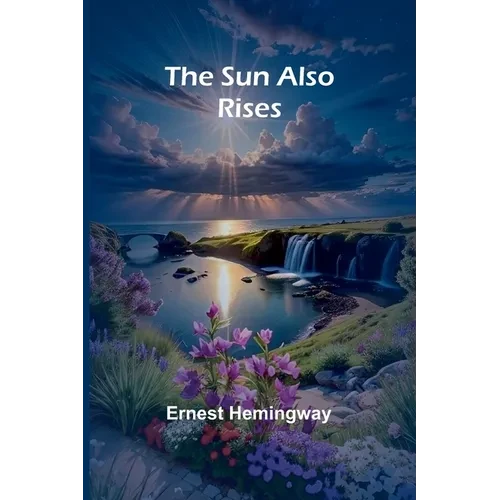 The Sun Also Rises - Paperback