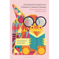 A Practical Companion to Children's Literature Studies: Conducting Research and Building a Career - Paperback