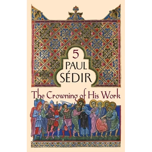 The Crowning of His Work - Paperback