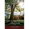 Saint James School of Maryland: 175 Years - Paperback