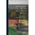 The Isles of Shoals, an Historical Sketch
